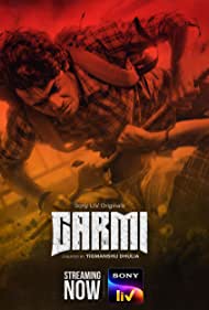 Garmi Season 1 All Episode