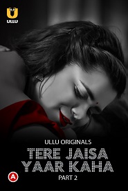 Tere Jaisa Yaar Kaha – Part 2 (2023)