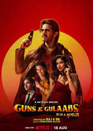 Guns and gulaab (2023)