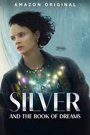 Silver and the Book of Dreams (2023)