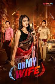 Oh My Wife (2024)